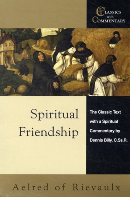 Spiritual Friendship, St.Aelred - Paperback - 9780870612428