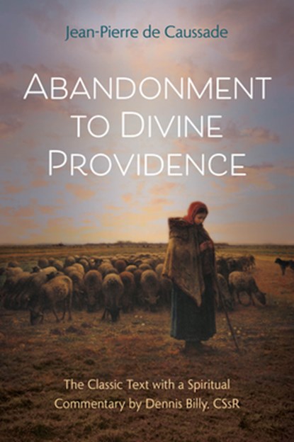 Abandonment to Divine Providence, Billy Dennis - Paperback - 9780870612534