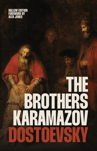 The Brothers Karamazov (Hallow Edition): The Classic Russian Novel of Faith, Doubt, and Redemption by Fyodor Dostoevsky (Christian Classics Ave Maria, Fyodor M. Dostoevsky - Paperback - 9780870613319