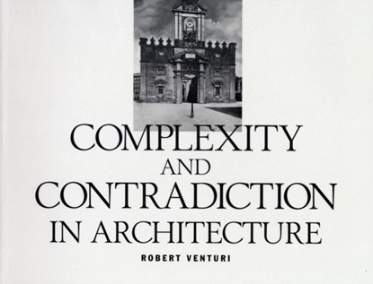 Complexity and Contradiction in Architecture, Robert Venturi - Paperback - 9780870702822