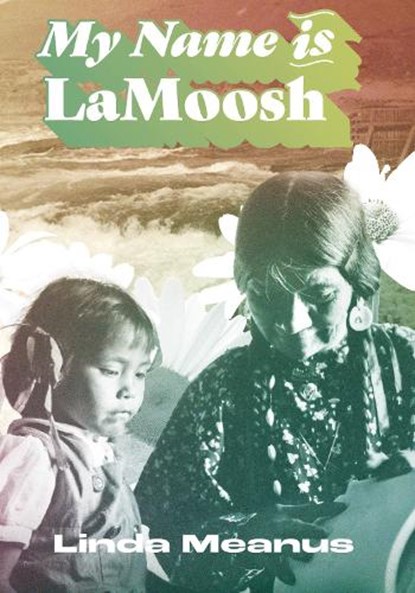 My Name Is Lamoosh, Linda Meanus - Paperback - 9780870712319