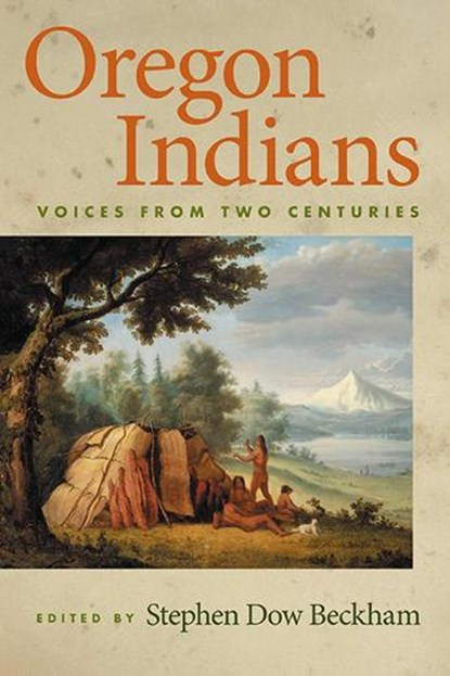 Oregon Indians, Stephen Dow Beckham - Paperback - 9780870712593