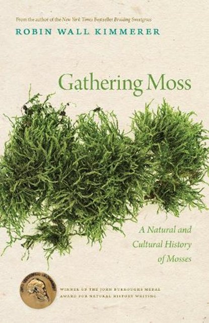 Gathering Moss, KIMMERER,  Robin Wall - Paperback - 9780870714993