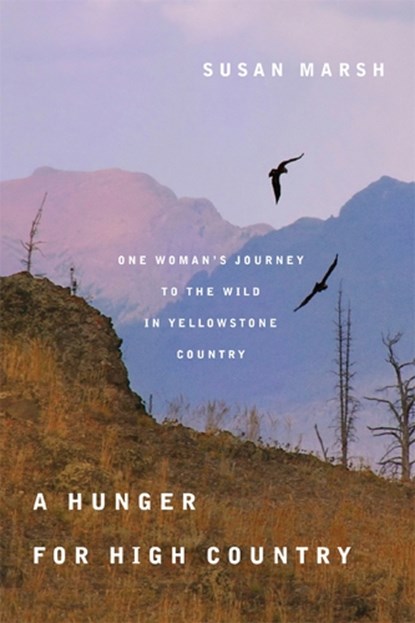 A Hunger for High Country, Susan Marsh - Paperback - 9780870717567