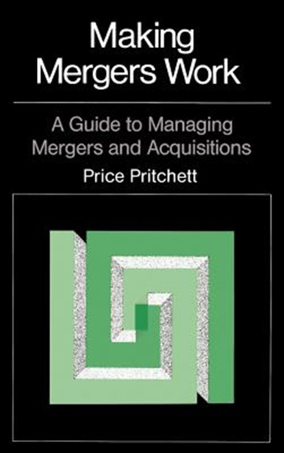 Making Mergers Work, Price Pritchett - Gebonden - 9780870949807