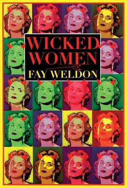 Wicked Women, Fay Weldon - Paperback - 9780871137371