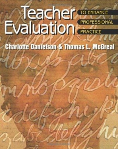 Teacher Evaluation to Enhance Professional Practice, Danielson Charlotte Danielson ; McGreal Thomas L McGreal - Paperback - 9780871203809