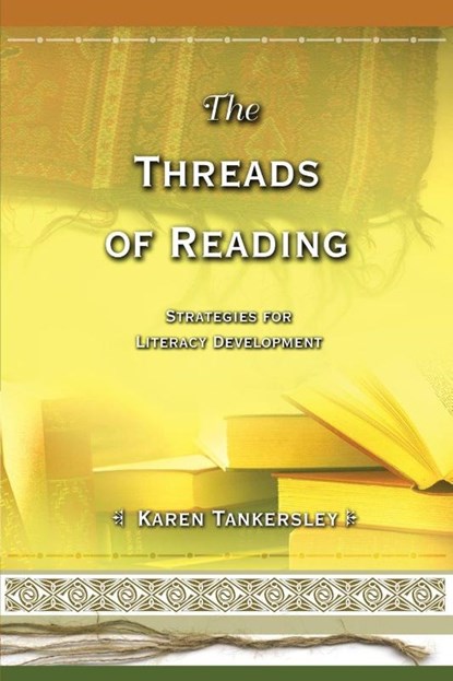 Threads of Reading, Karen Tankersley - Gebonden - 9780871207944
