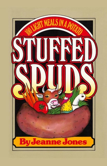 Stuffed Spuds, Jeanne Jones - Paperback - 9780871316912