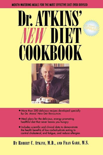 Dr. Atkins' New Diet Cookbook, Robert C. Atkins ; Fran Gare - Paperback - 9780871317940