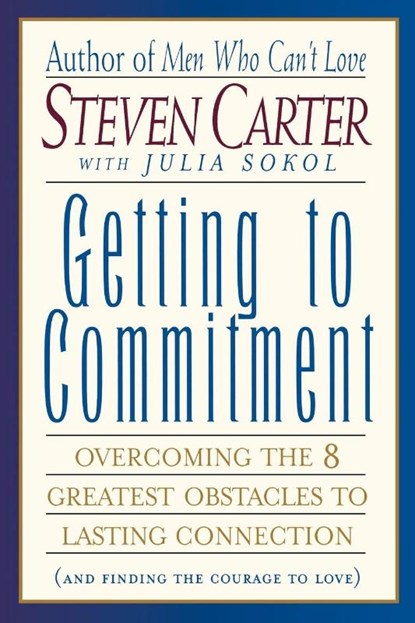 Getting to Commitment, Steven Carter - Paperback - 9780871319050