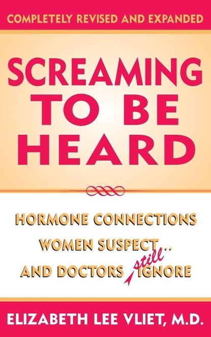 Screaming to be Heard, Elizabeth Lee Vliet - Gebonden - 9780871319142
