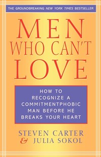 Men Who Can't Love | Carter, Steven ; Sokol, Julia | 