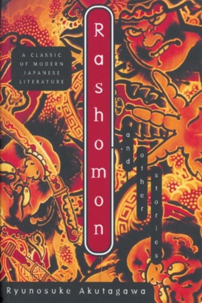 Rashomon and Other Stories, Ryunosuke Akutagawa - Paperback - 9780871401731