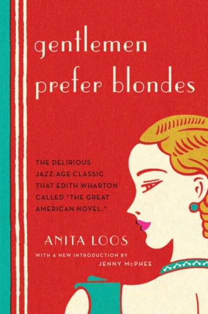 Gentlemen Prefer Blondes, Anita Loos - Paperback - 9780871403179
