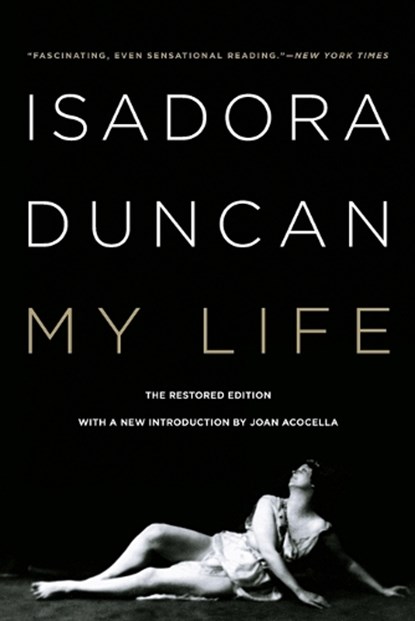 My Life, Isadora Duncan - Paperback - 9780871403186