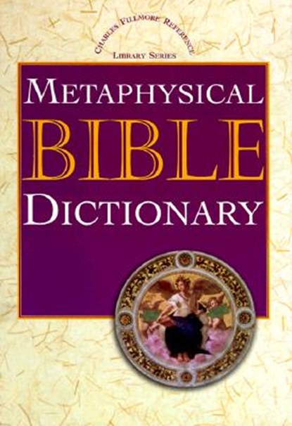 METAPHYSICAL BIBLE DICT, Charles Fillmore - Gebonden - 9780871590671