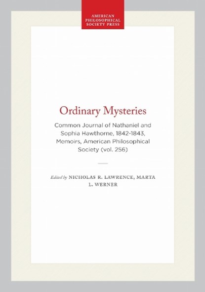 Ordinary Mysteries, HAWTHORNE,  Nathaniel ; Lawrence, Nicholas R. ; Werner, Marta L. - Gebonden - 9780871692566