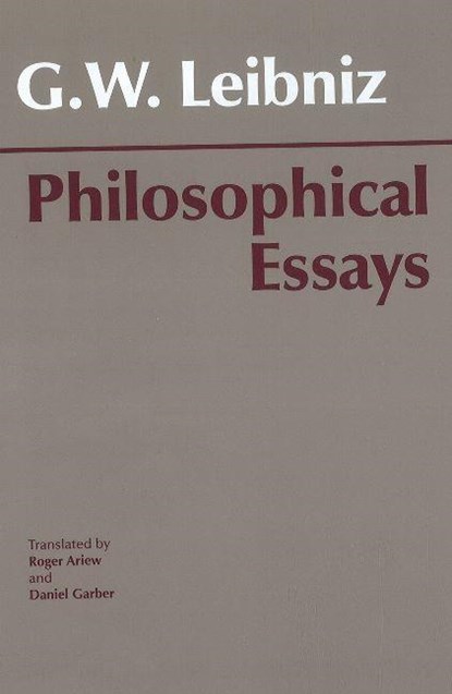 Leibniz: Philosophical Essays, Gottfried Wilhelm Leibniz - Paperback - 9780872200623