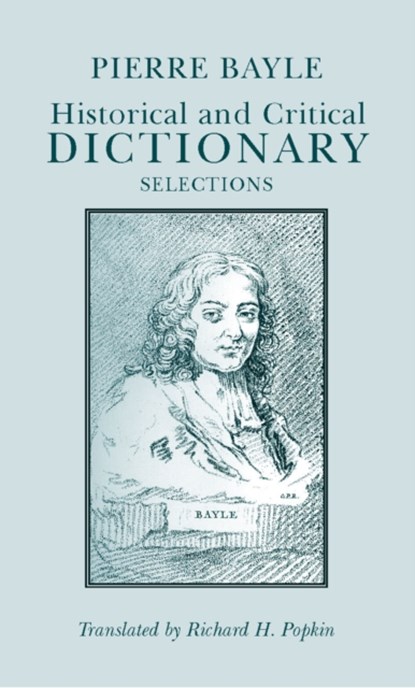 Historical and Critical Dictionary, Pierre Bayle - Paperback - 9780872201033