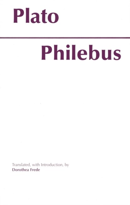 Philebus, Plato - Paperback - 9780872201705