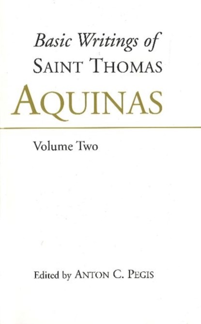 Basic Writings of St. Thomas Aquinas: (Volume 1), Thomas Aquinas - Gebonden - 9780872203815