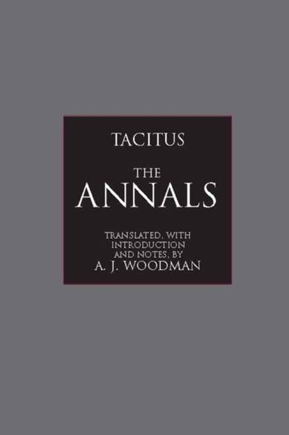 The Annals, Tacitus - Paperback - 9780872205581