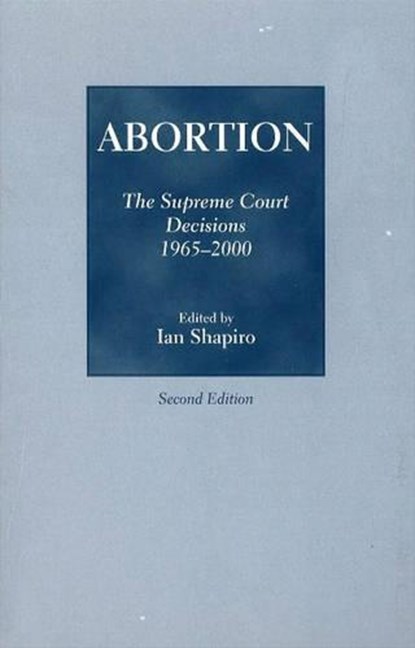 Abortion, SHAPIRO,  Ian - Gebonden - 9780872205802