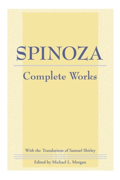 Spinoza: Complete Works, Baruch Spinoza - Gebonden - 9780872206205