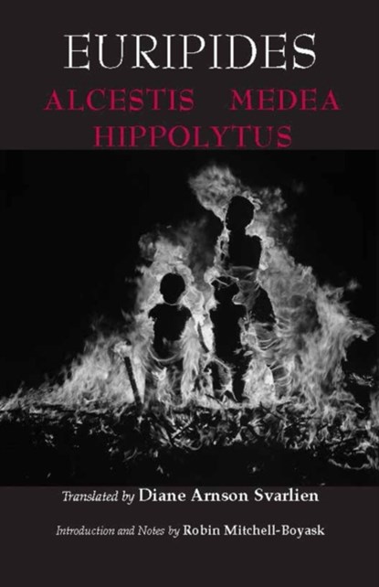 Alcestis, Medea, Hippolytus, Euripides - Paperback - 9780872208223