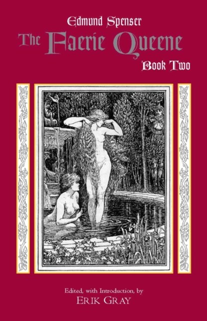 The Faerie Queene, Book Two, Edmund Spenser - Paperback - 9780872208476