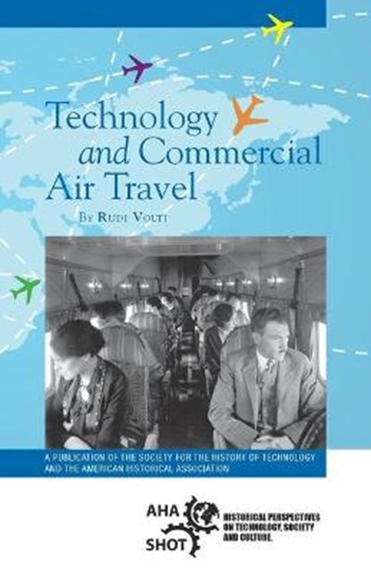 Technology and Commercial Air Travel, Rudi Volti - Paperback - 9780872292130