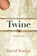 Twine, David Koehn - Paperback - 9780872331778