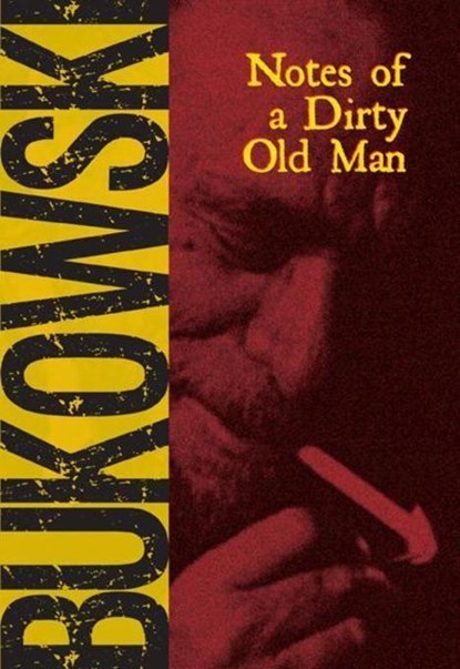 Bukowski, C: Notes of a Dirty Old Man, Charles Bukowski - Paperback - 9780872860742