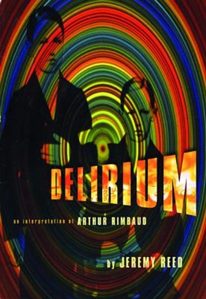 Delirium, REED,  Jeremy - Paperback - 9780872862968