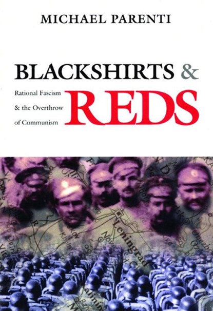 Blackshirts and Reds, Michael Parenti - Paperback - 9780872863293
