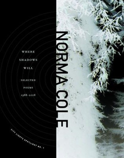 Where Shadows Will, Norma Cole - Paperback - 9780872864740
