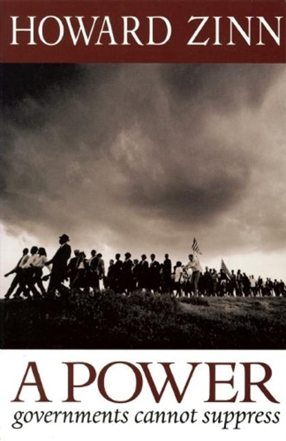 A Power Governments Cannot Suppress, Howard Zinn - Paperback - 9780872864757