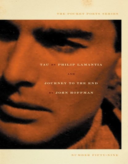 Tau & Journey to the End, Philip Lamantia ; John Hoffman - Paperback - 9780872864856