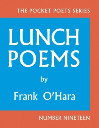 Lunch Poems, Frank O'Hara - Gebonden - 9780872866171