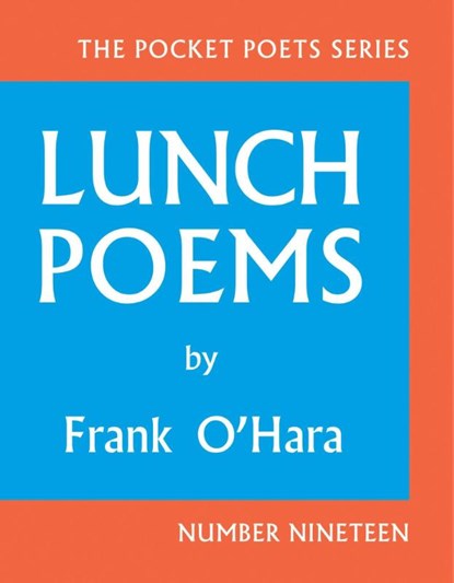 Lunch Poems, Frank O'Hara - Gebonden - 9780872866171