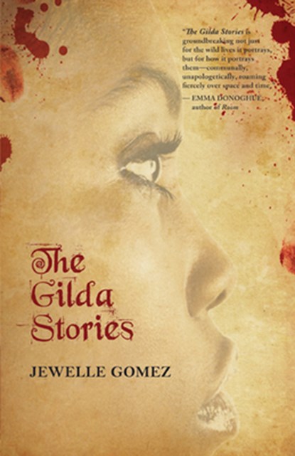 The Gilda Stories, Jewelle Gomez - Paperback - 9780872866744