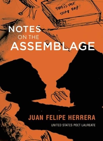 Notes on the Assemblage, Juan Felipe Herrera - Paperback - 9780872866973