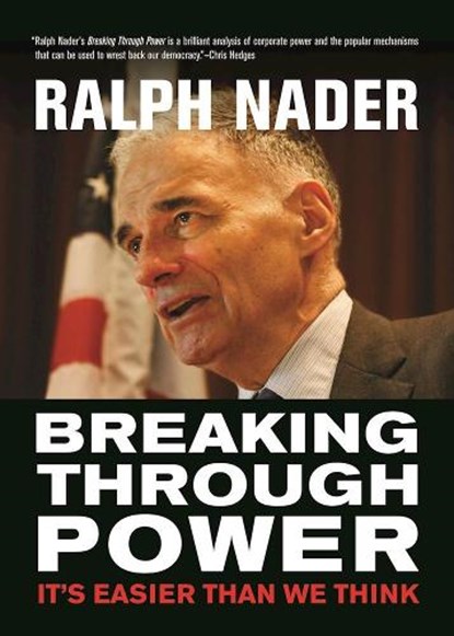 Breaking Through Power, Ralph Nader - Paperback - 9780872867055
