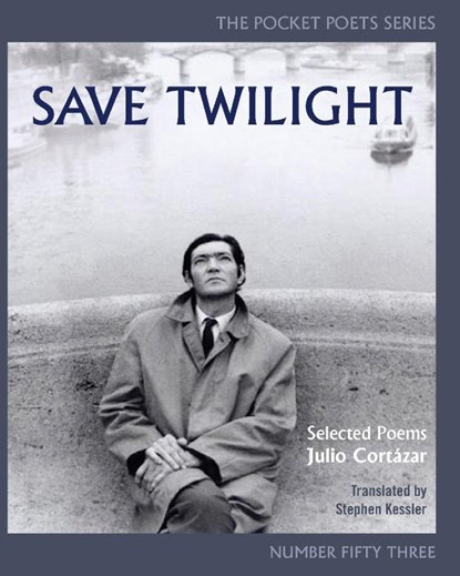 Save Twilight: Selected Poems, Julio Cortzar - Paperback - 9780872867093