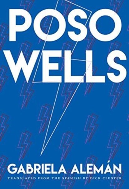 Poso Wells, Gabriela Alemn - Paperback - 9780872867550