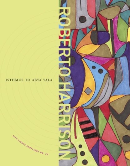 Isthmus to Abya Yala, Roberto Harrison - Paperback - 9780872869110