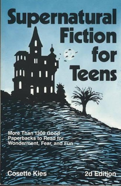 Supernatural Fiction for Teens, Cosette N. Kies - Paperback - 9780872879409
