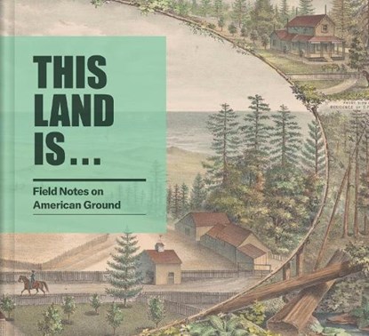 This Land Is..., Josh Garrett-Davis ; Linde B. Lehtinen - Gebonden - 9780873282741