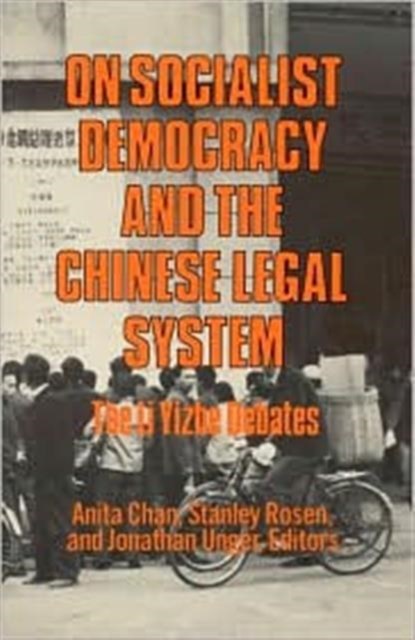 On Socialist Democracy and the Chinese Legal System, Anita Chan ; Stanley Rosen ; Jonathan Unger - Gebonden - 9780873323413